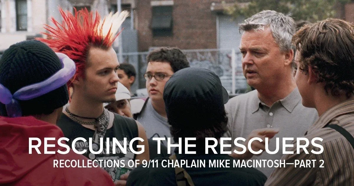 Recollections of a Ground Zero Chaplain—Part 2