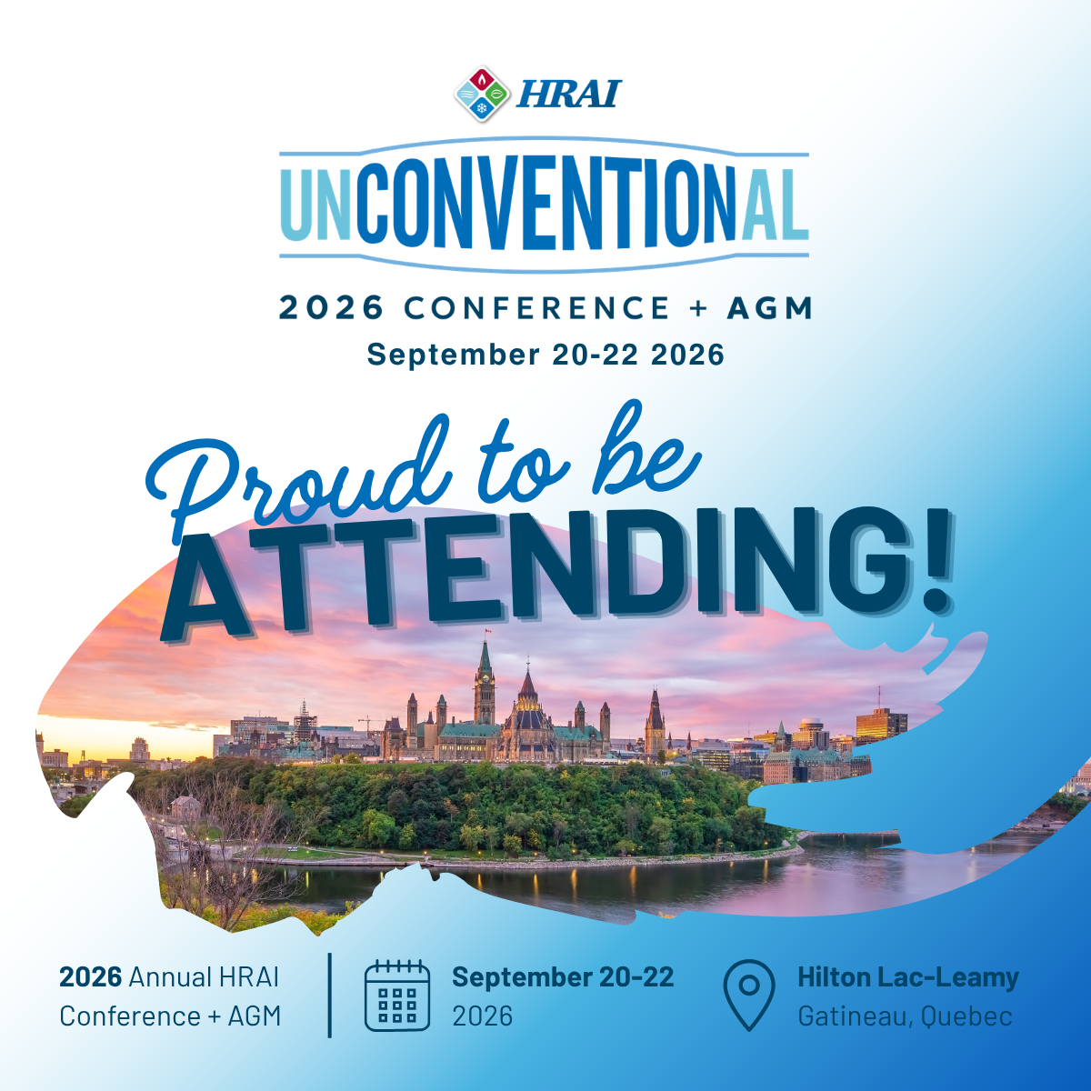 Event social media image for the 2026 HRAI Unconventional Conference and AGM with dates September 20-22, 2026, in Gatineau, Quebec, featuring a cityscape with Parliament Hill and a sunset sky, and the text "Proud to be Attending!"