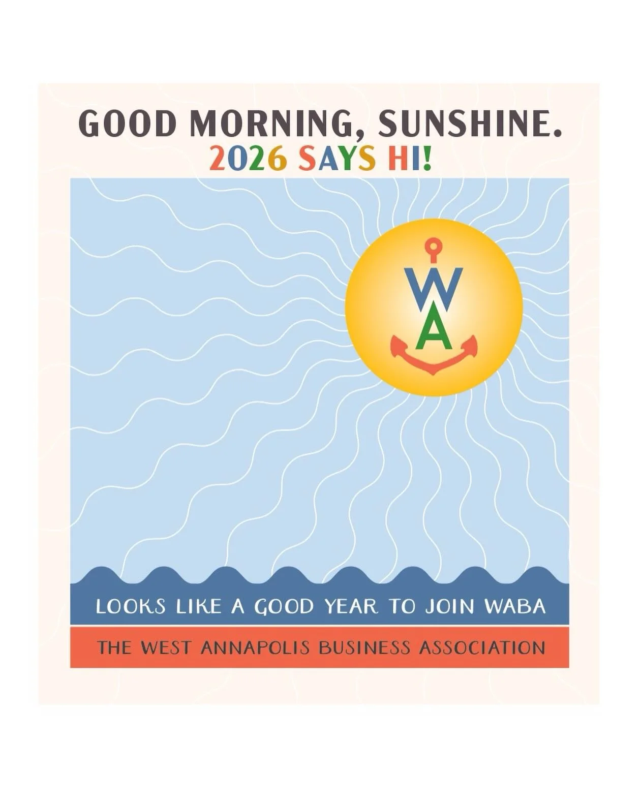 2026 says HI! 🌞
Now&rsquo;s the perfect time to join other local businesses in West Annapolis &mdash; make new friends, grow your connections, and bring more new friends to your business this year.
WABA members enjoy special perks like:
&bull; Socia