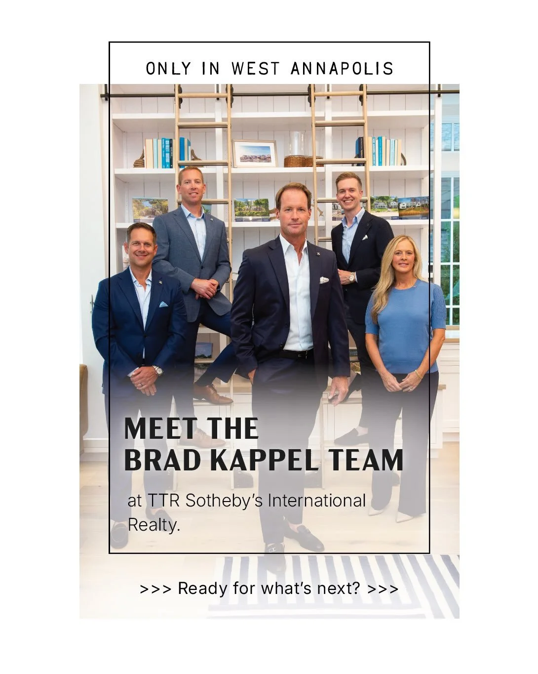 We&rsquo;re so happy to feature the Brad Kappel Team, a dedicated group of knowledgeable agents with a deep love of the Chesapeake lifestyle&mdash;and a genuine connection to the communities they serve.

Their experience runs deep (and includes Brad&