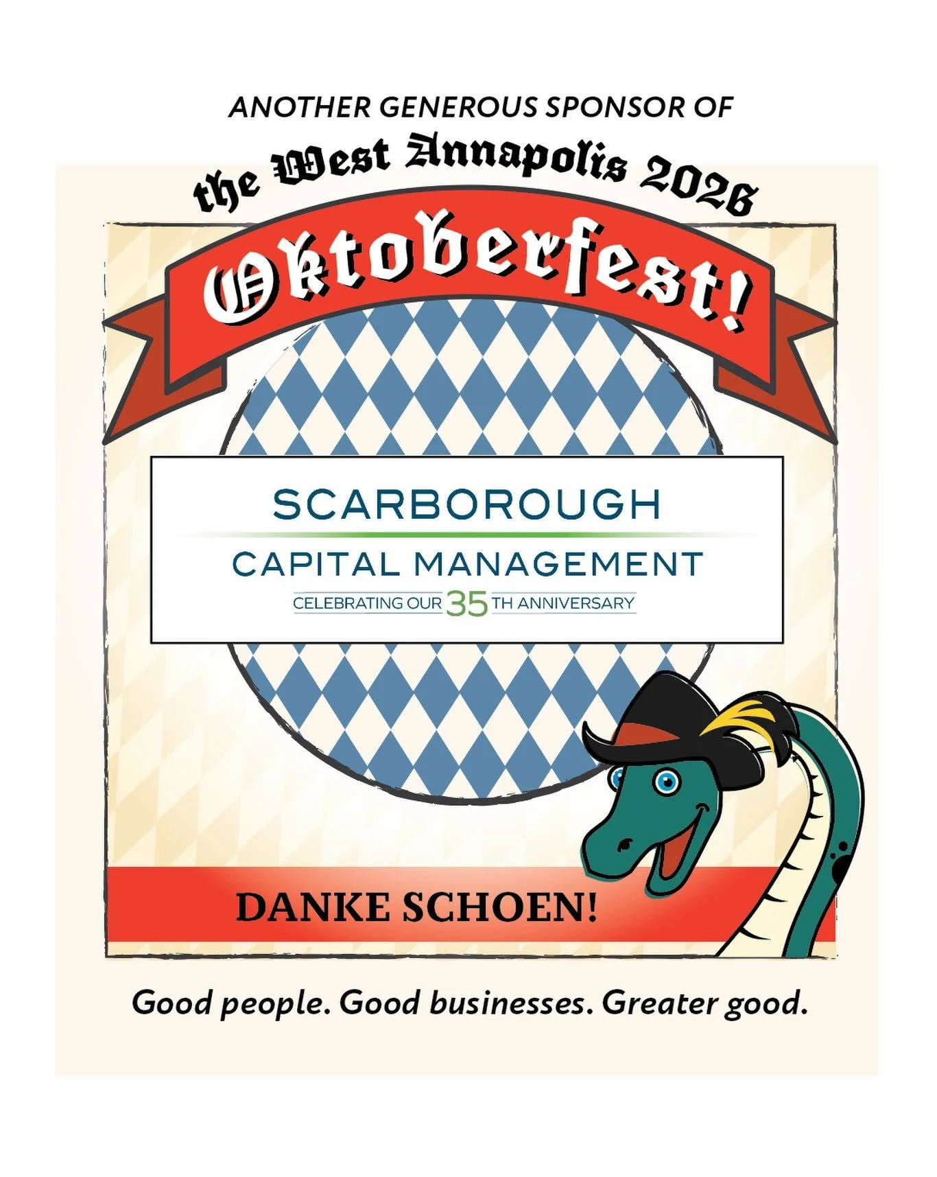 A HUGE Danke Shoen to Scarborough Capital Management!

We&rsquo;re so grateful to have Scarborough Capital Management pitching in to help bring Oktoberfest to a street near you! Their team provides action-oriented advice for all your financial needs&