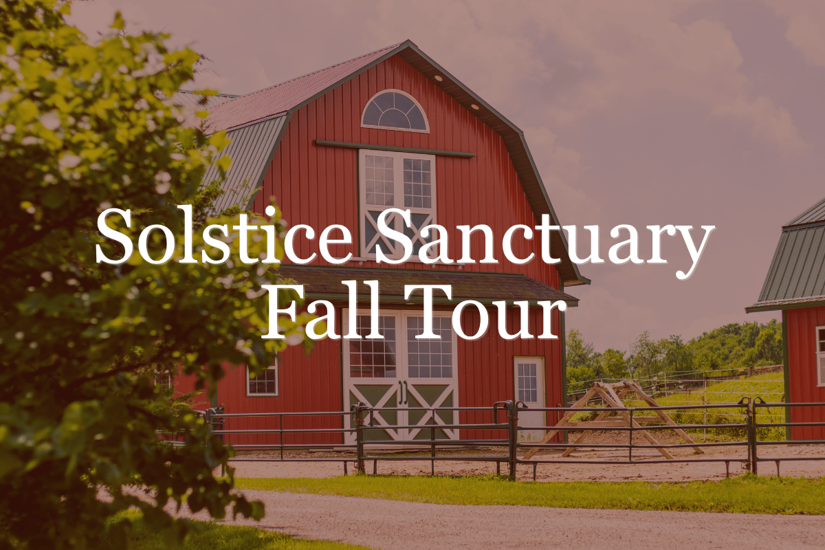 Solstice Sanctuary Fall Tour