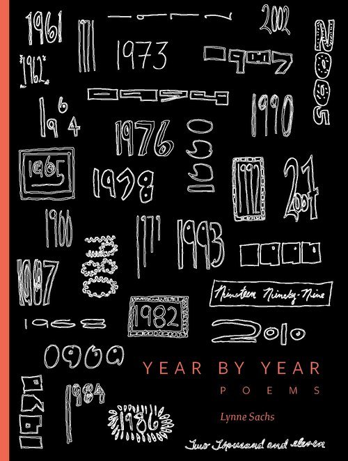 Year+by+Year+Poems+Lynne+Sachs_front+cover.jpg