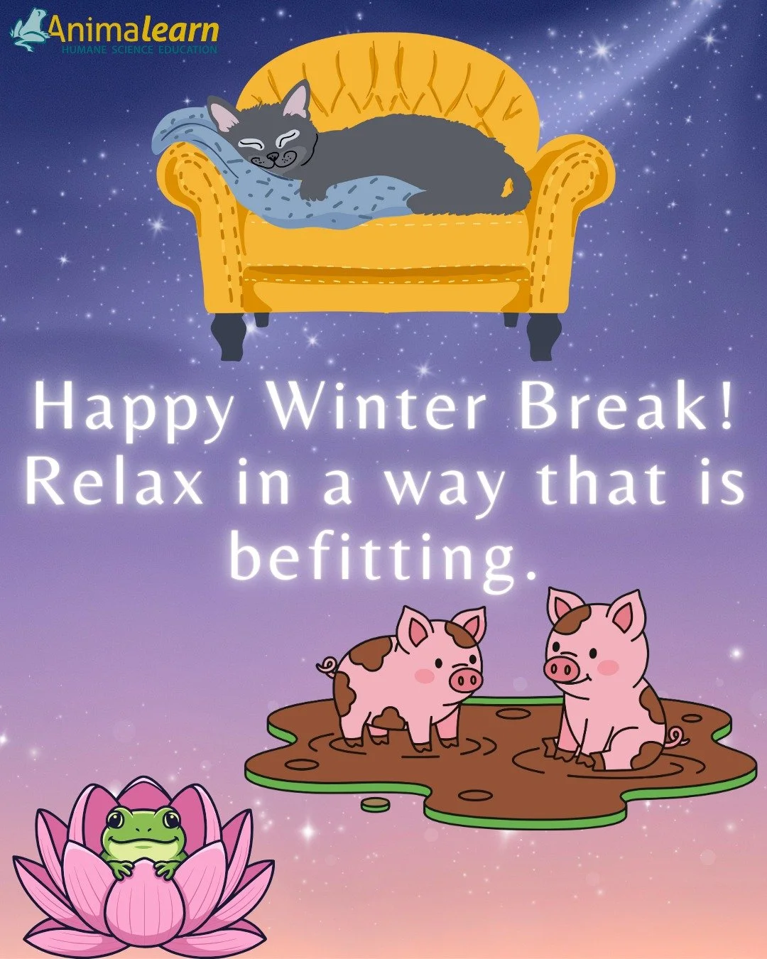 To all our #humane #science #educators, #parents, &amp; #students, we hope you enjoy your winter break and get to relax in a way that is fitting.

#humanescience #humaneeducation #teachers #scienceeducation #dissectiondoesntcutit #putthelifebackinlif