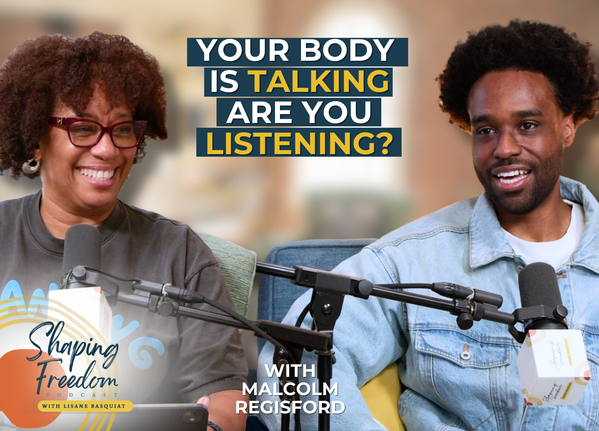 Your Body Is Talking—Are You Listening? | Episode 129