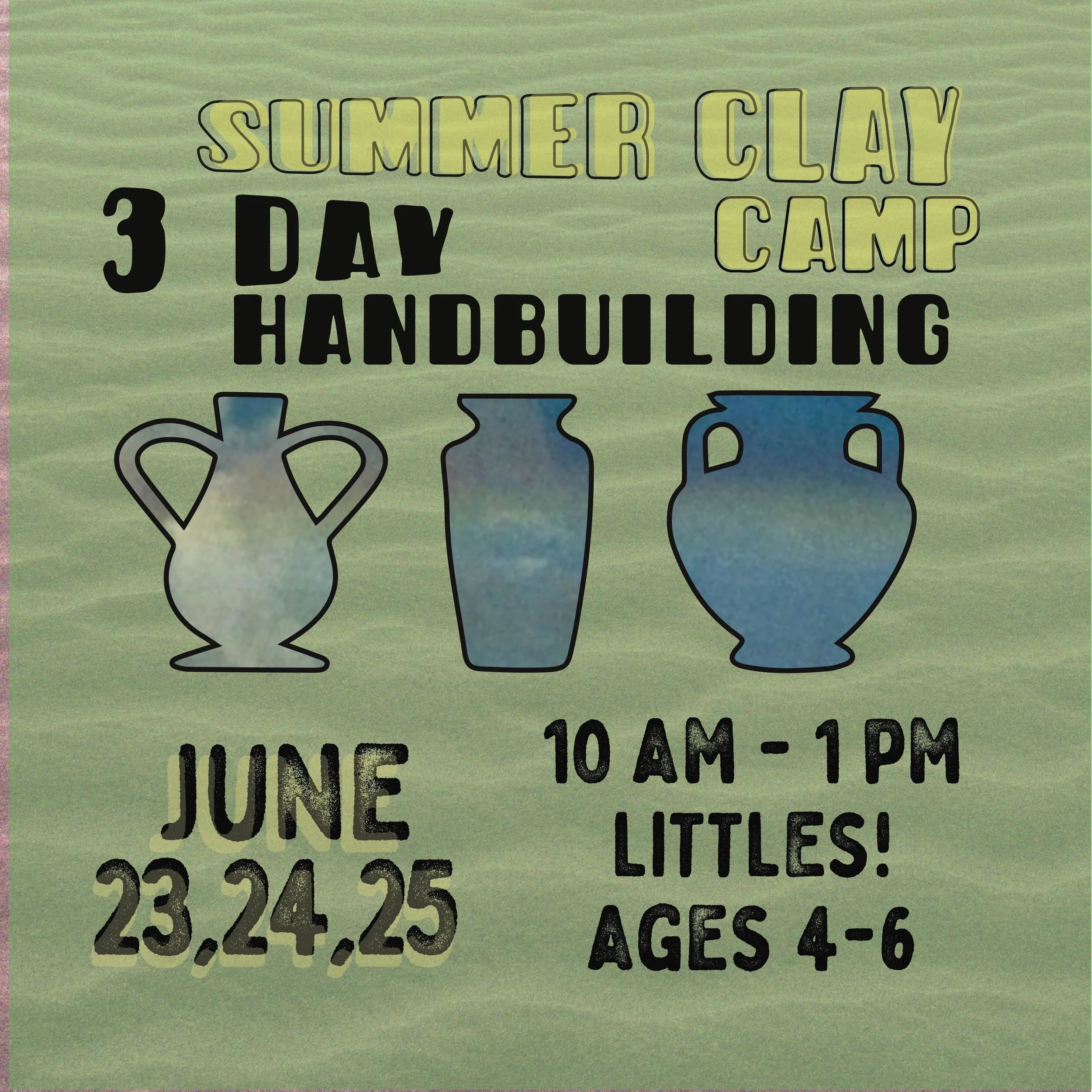 3-DAY HANDBUILDING: LITTLES! Ages 4-6
