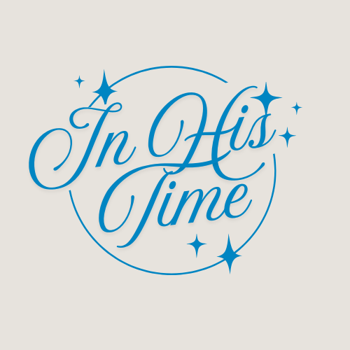 In His Time – Waiting on the Lord