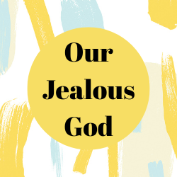 Our Jealous God