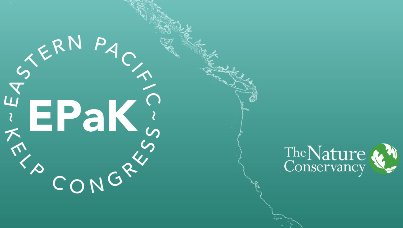 Convening for Kelp! Eastern Pacific Kelp (EPaK) Congress - DAY 2