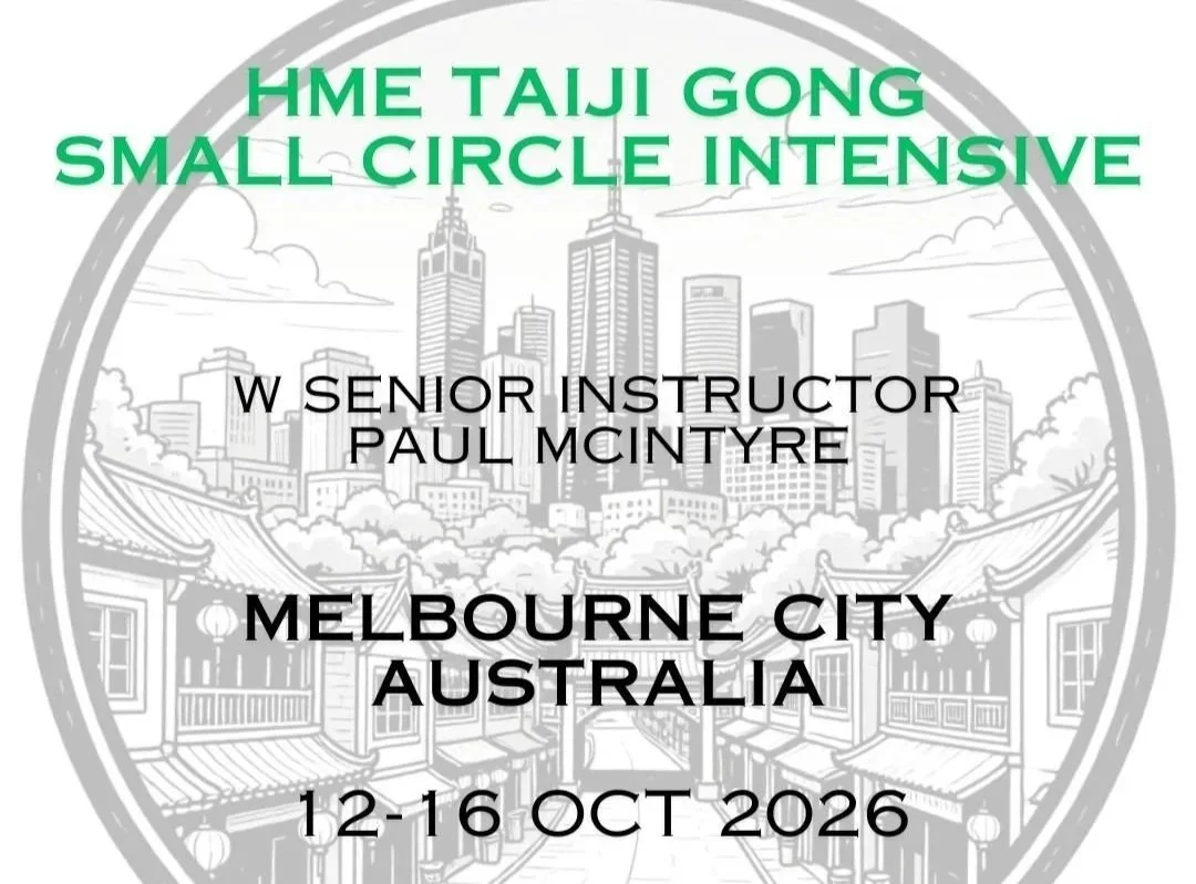 HME Taichi Small Circle Intensive. Melb, Aus