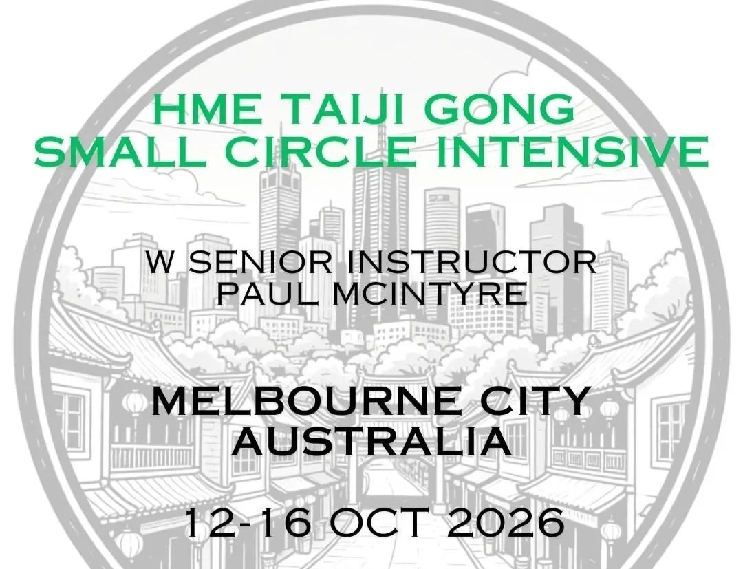 HME Taichi Small Circle Intensive. Melb, Aus