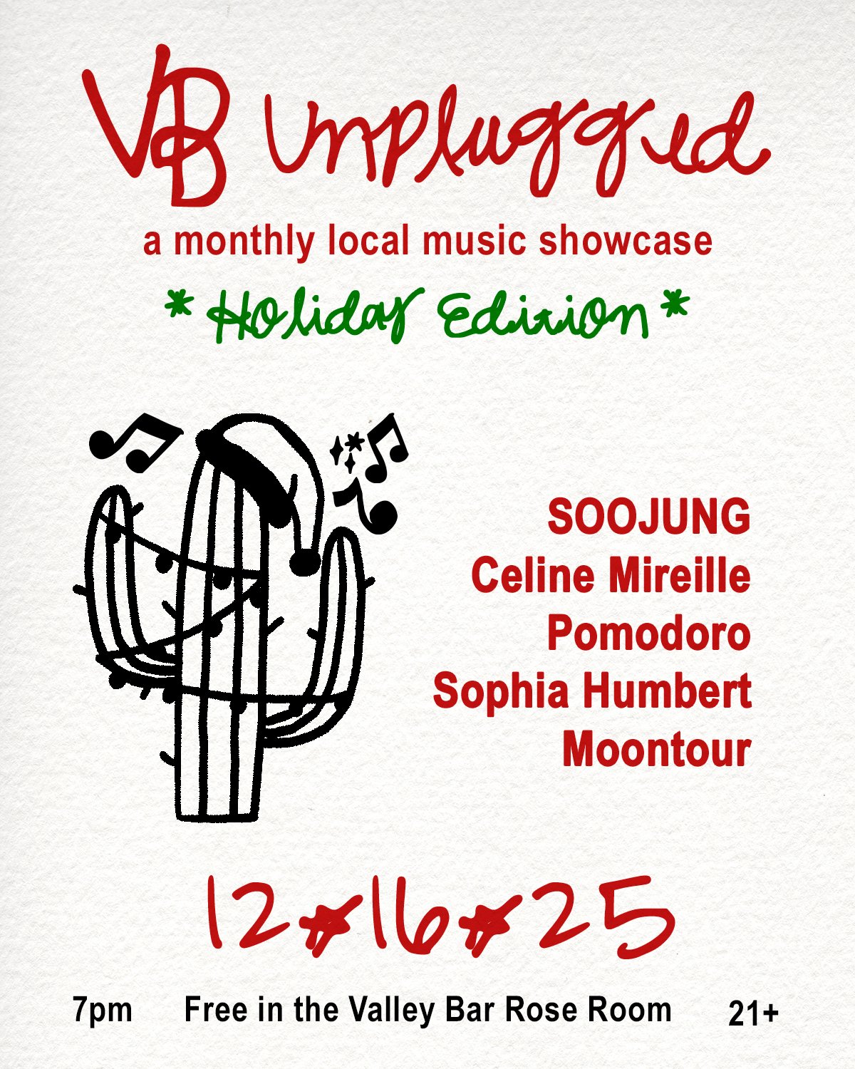 Event poster for VDB Unplugged, a monthly local music showcase, holiday edition featuring performers Soojung, Celine Mireille, Pomodoro, Sophia Humbert, and Moontour. Date: December 16, 2025, at 7 pm, free at Valley Bar Rose Room, ages 21 and older.