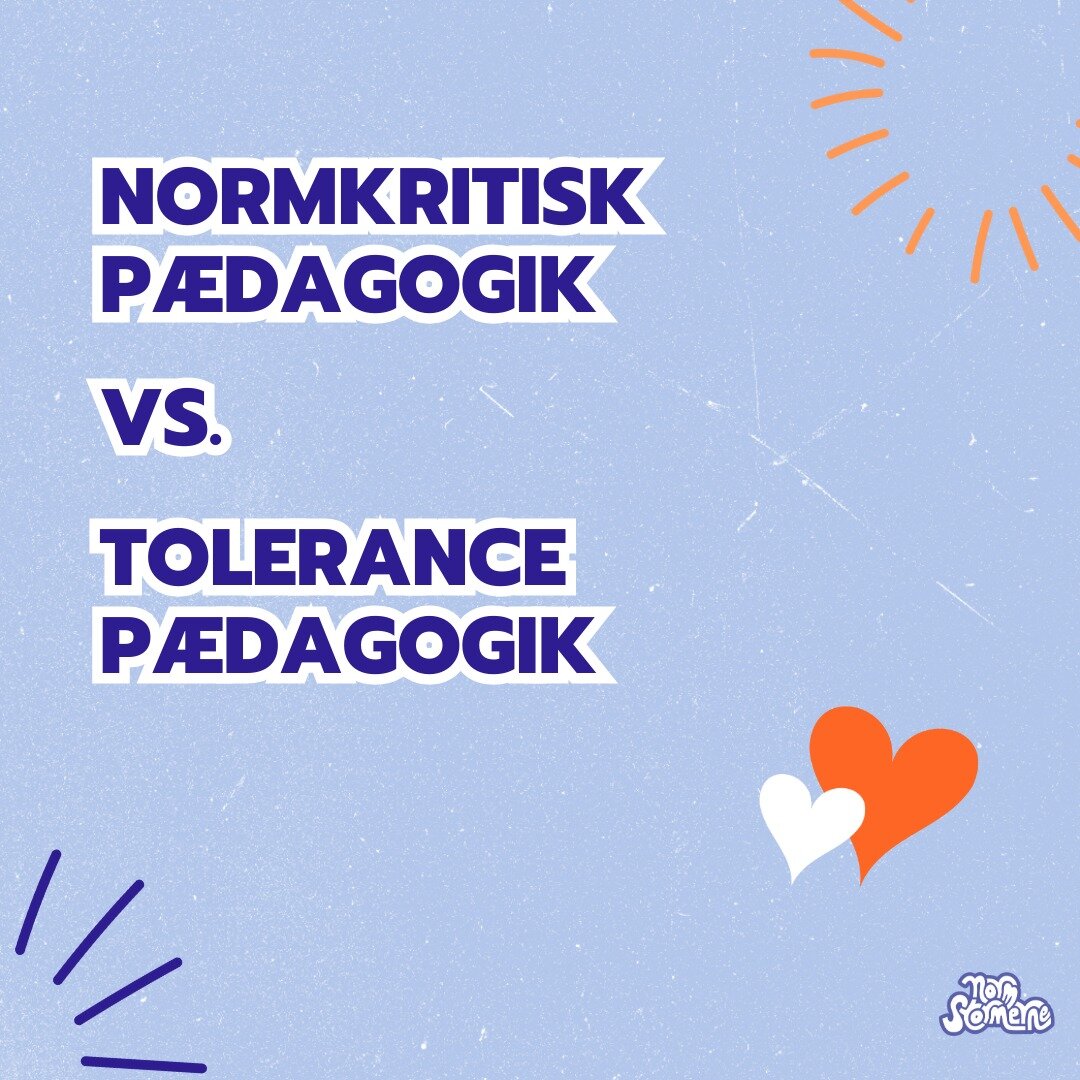 ⭐️ Hvad er forskellen p&aring; tolerance-p&aelig;dagogik og normkritisk p&aelig;dagogik? ⭐️

N&aring;r vi forklarer vores erfaringer og arbejde med normkritisk p&aelig;dagogik, forbinder mange det med at skulle &lsquo;tolere nogen andre&rsquo;. Men v