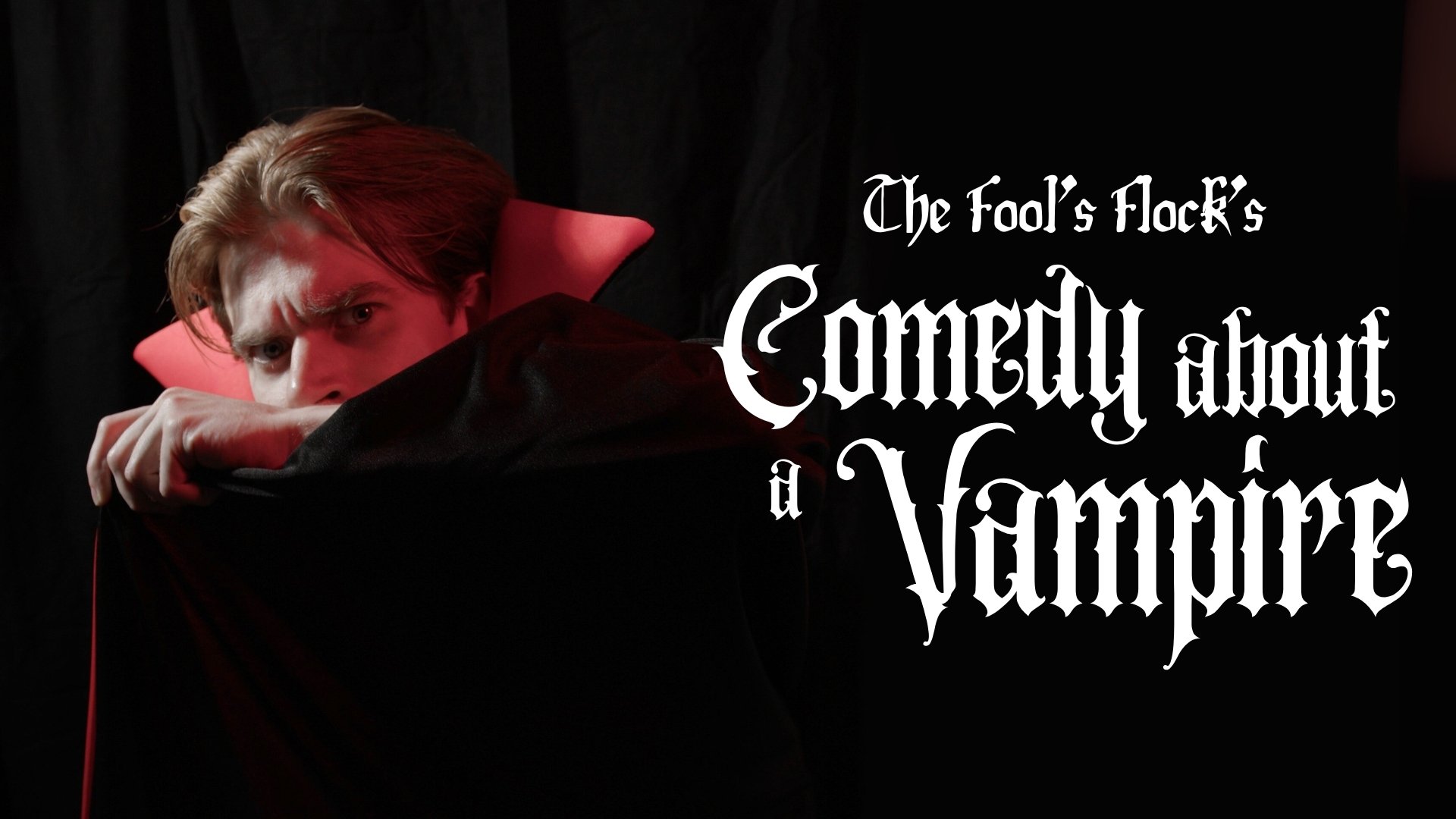 The Fool’s Flock’s Comedy About A Vampire