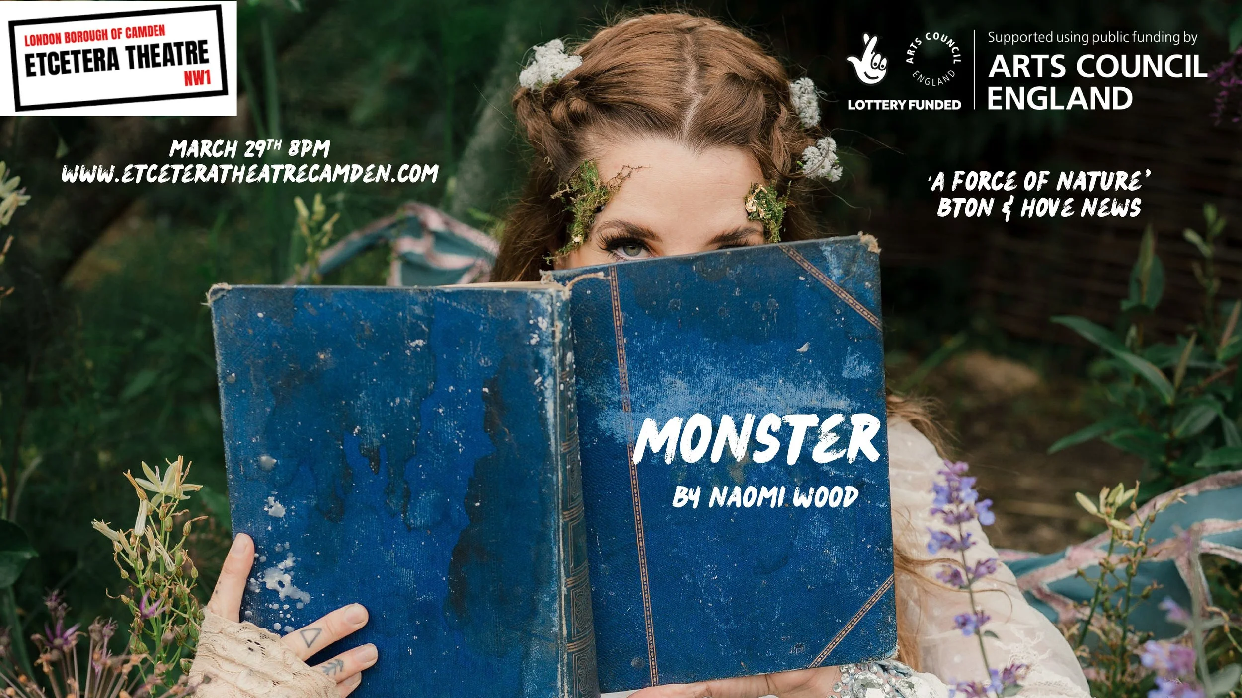 Monster- A one woman show. 'When little girls become unruly women, monsters create their own mythology.'