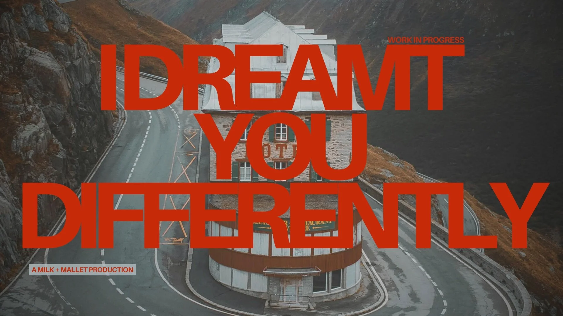 I dreamt you differently (WIP)