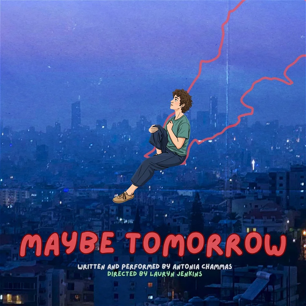 Maybe Tomorrow (CAMDEN FRINGE) 