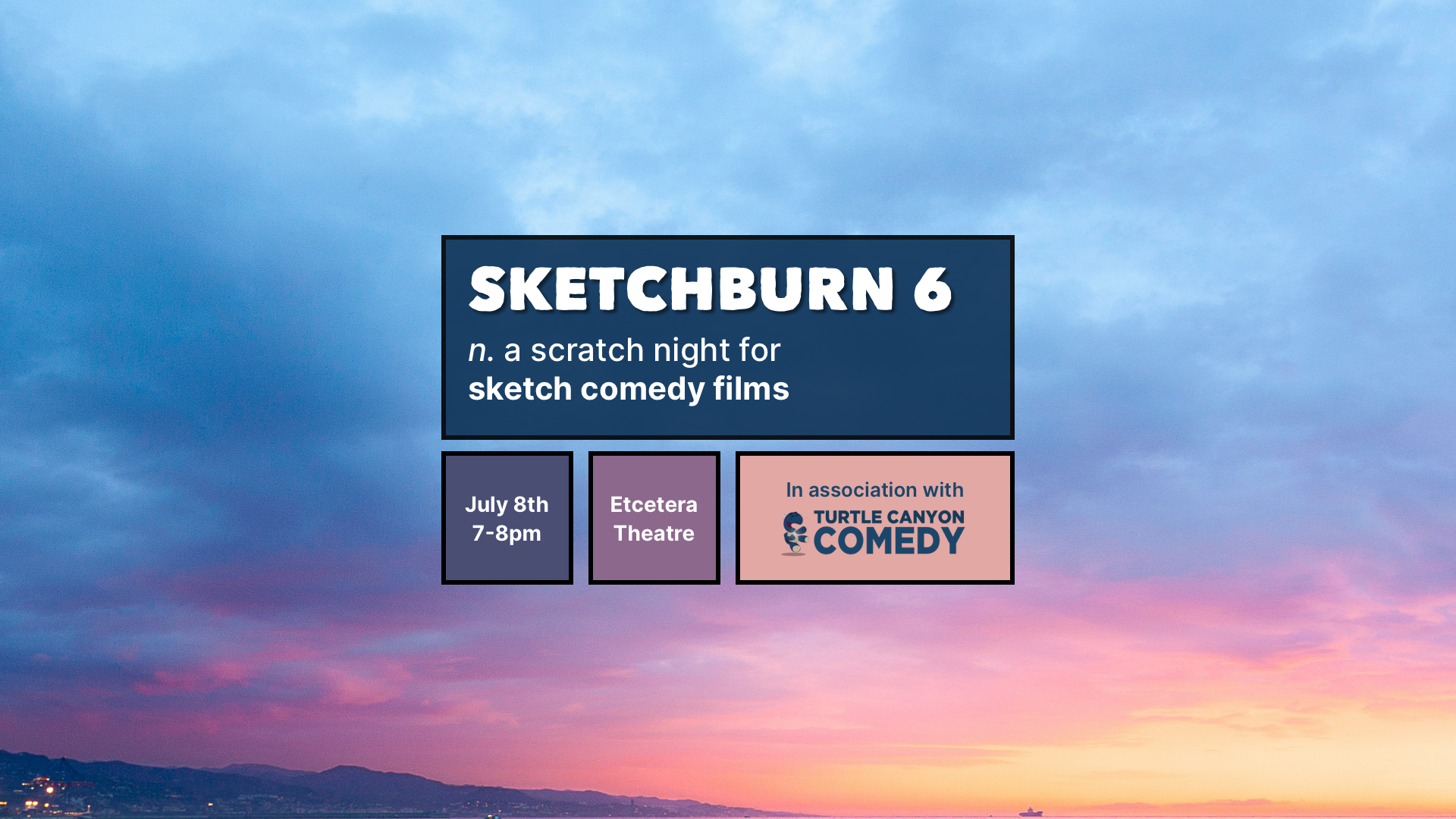 Sketchburn: a scratch night for sketch comedy films