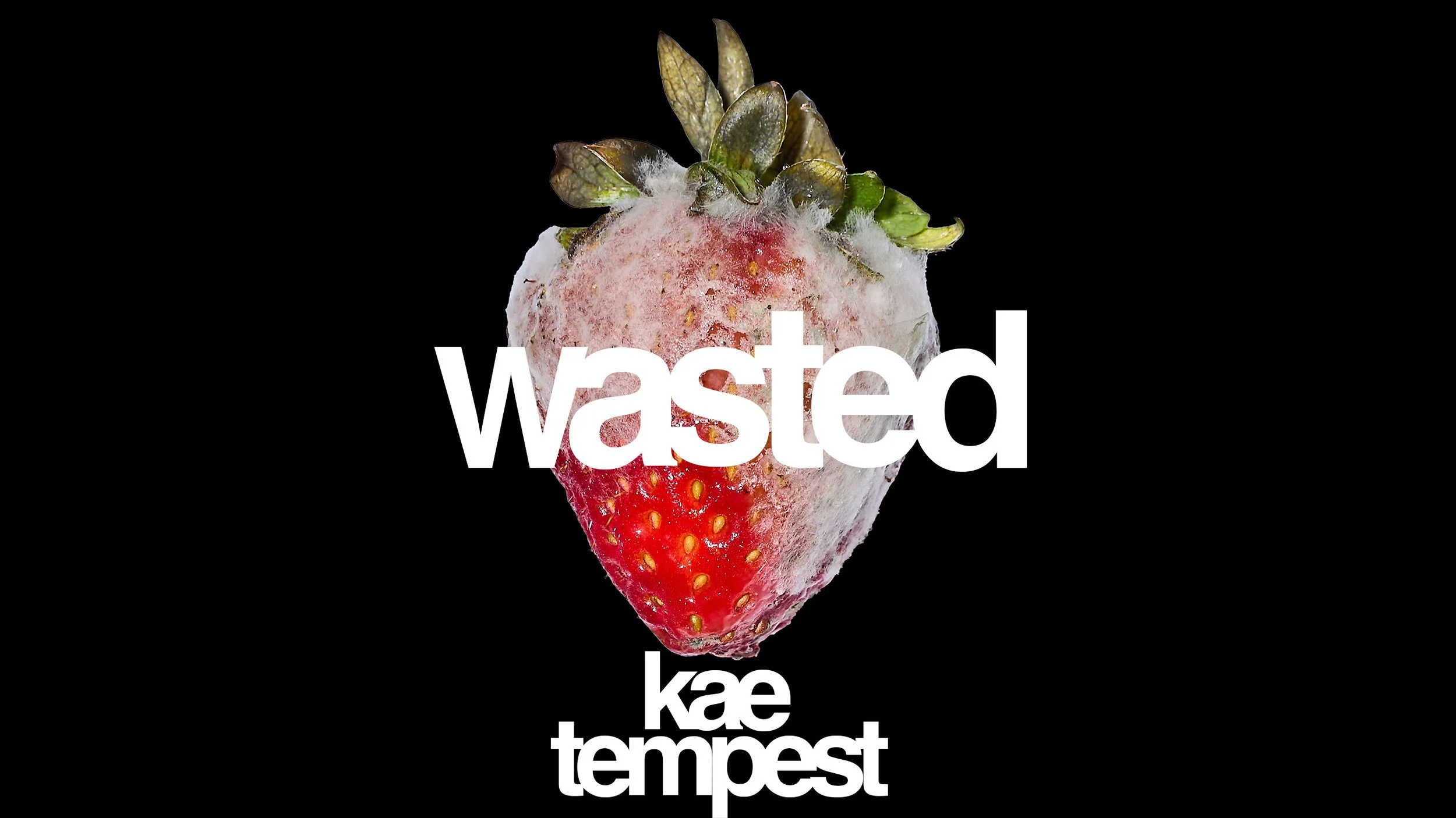 Wasted