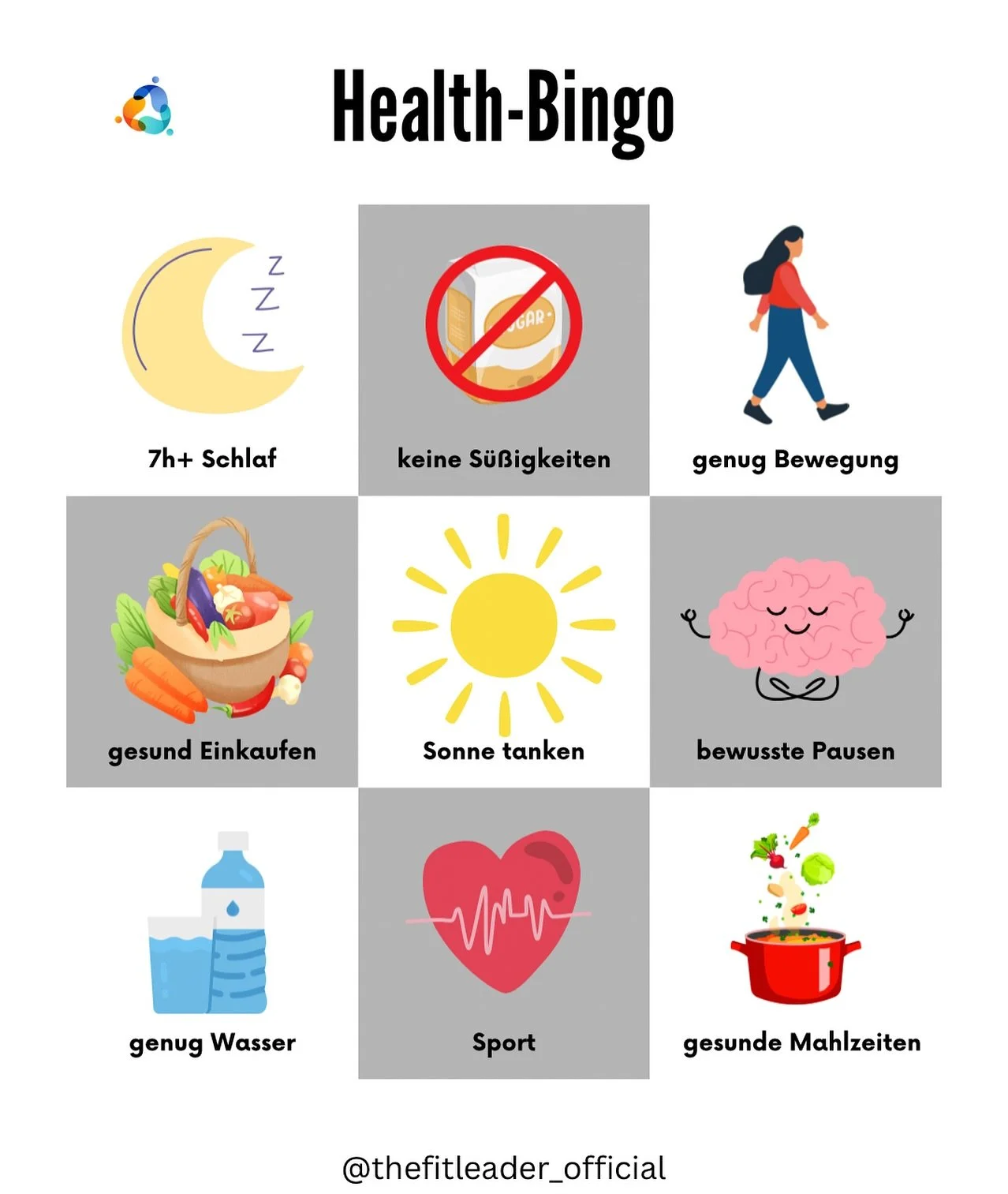 Und, schaffst du ein Bingo?

Manchmal sind es die kleinen Dinge, die den Unterschied machen:
💧 Wasser trinken
🚶&zwj;♂️ Bewegung in den Alltag bringen
😴 Schlaf ernst nehmen
🌱 Frisch &amp; gesund essen
🧘&zwj;♀️ Pausen g&ouml;nnen

#thefitleader #r