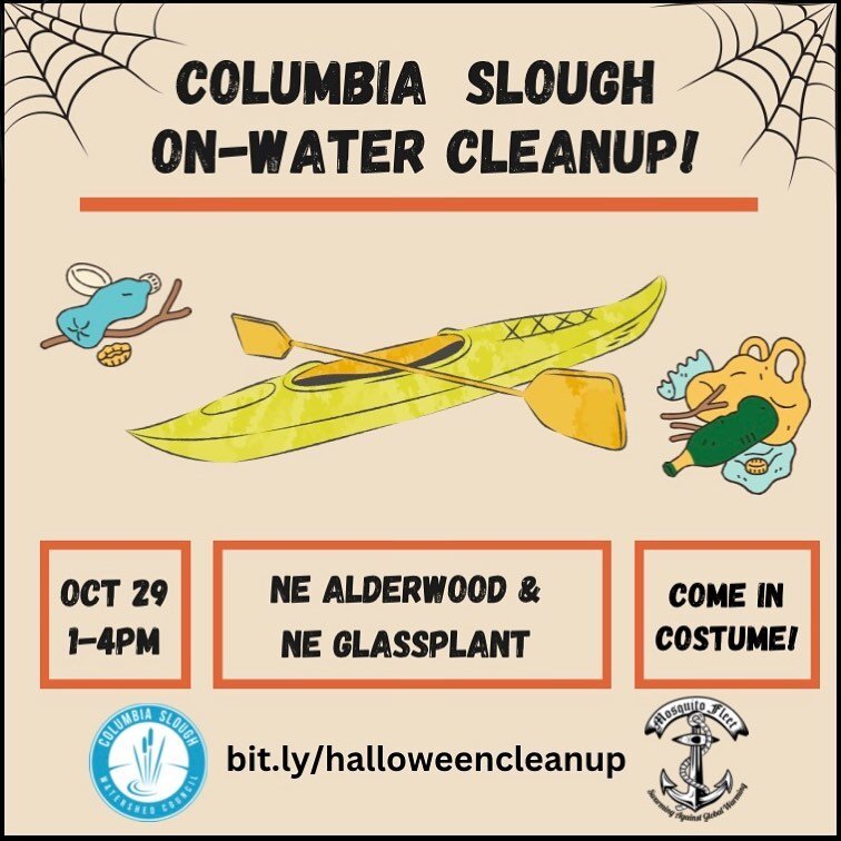 🛶🎃Join @columbiaslough and Mosquito Fleet for a Halloween themed on-water cleanup! 🎃🛶

Participants can bring their own boat, or reserve a seat in one of ours. This is for people 14 and older, minors must be accompanied by an adult. RSVP with the