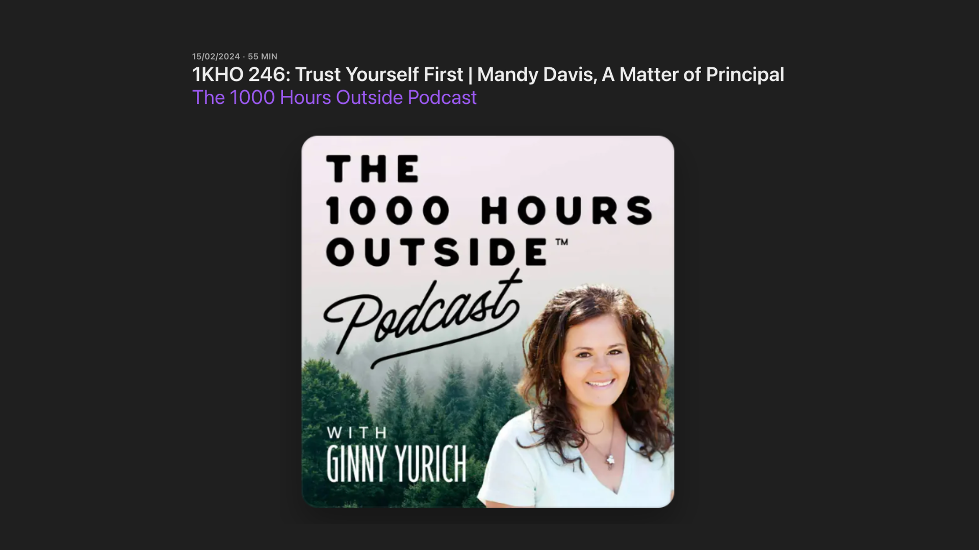 Cover art for The 1000 Hours Outside Podcast featuring Ginger Yuridch, with a background of trees and a smiling woman.