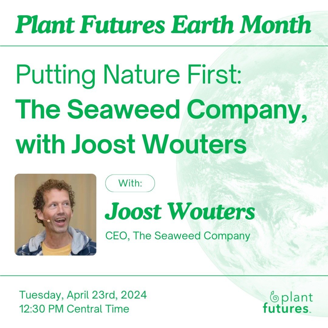 🌊 Join us for the final installment of our 2024 Earth Month event series on April 23rd.

We'll hear from the CEO of The Seaweed Company, a Netherlands based organization revolutionizing the future of food.

Joost Wouters will cover the myriad benefi