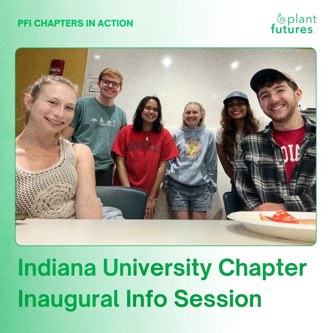 Our newly formed Indiana University chapter hosted its first info session meeting on April 18th! Check out some photos from their first gathering ◡̈ &quot;It was so much fun!&quot; - Brynn Jamora @plantfutures_iu 

#OurChaptersinAction #StudentsInAct