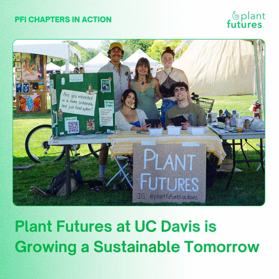 Plant Futures at UC Davis: Growing a Sustainable Tomorrow