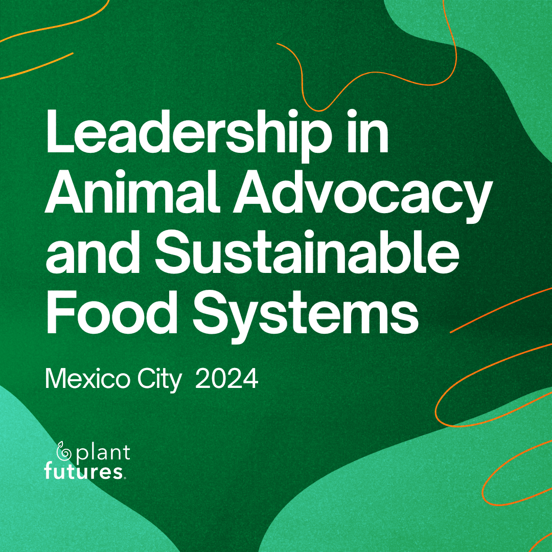 Leadership in Animal Advocacy and Sustainable Food Systems