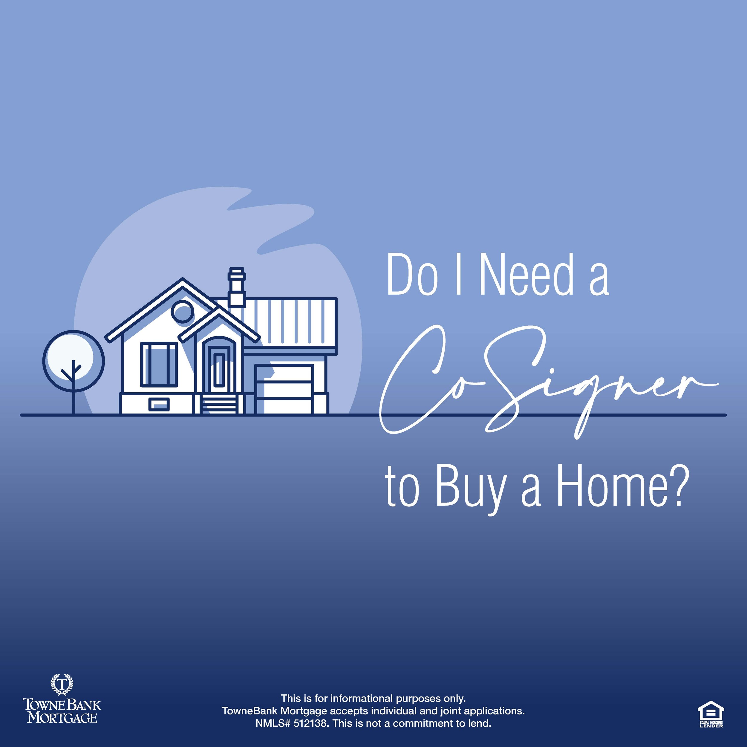 Do I Need a Co-Signer to Buy a Home?