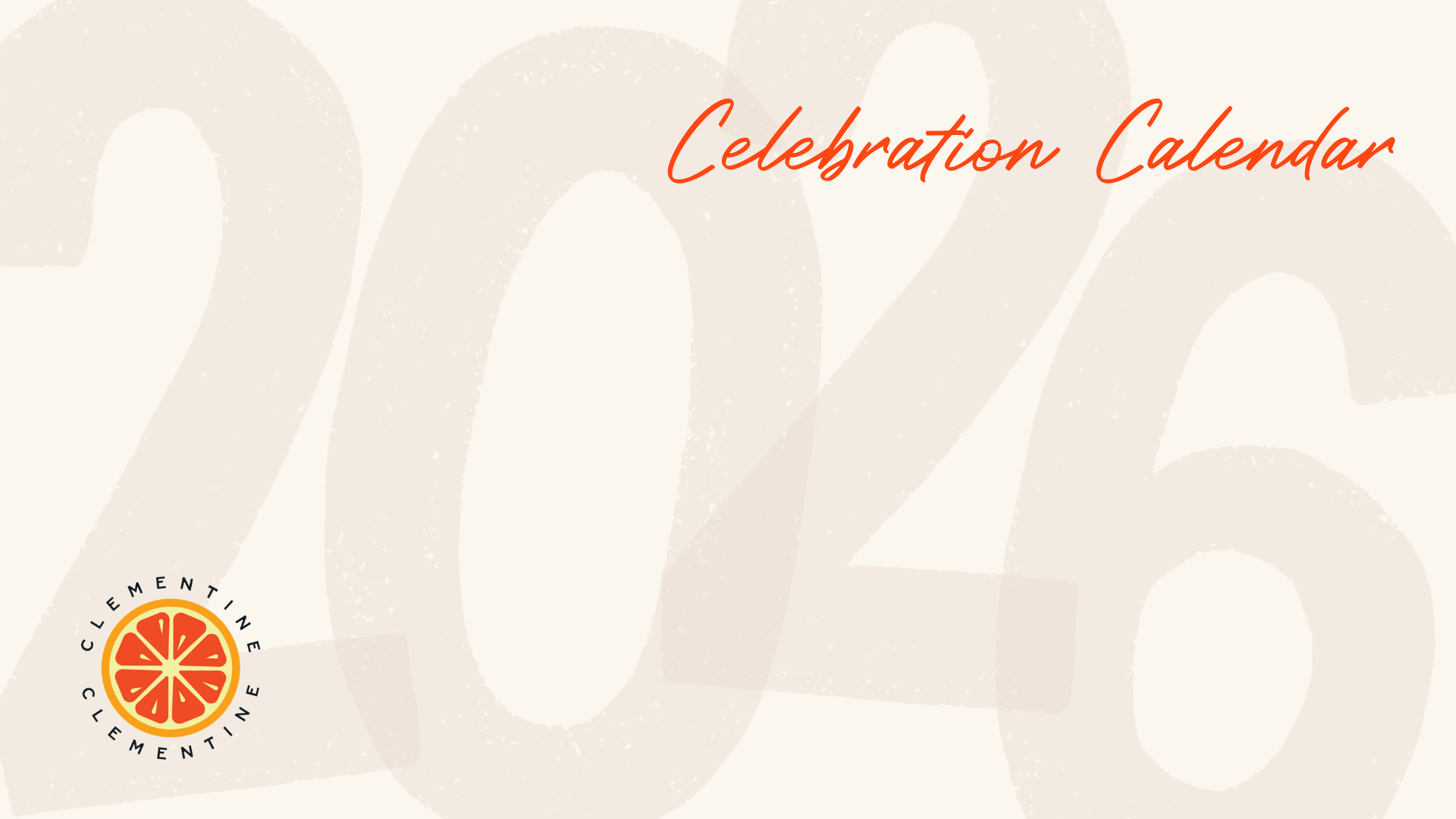 Celebration Calendar cover page with large translucent numbers 2026 in the background, title 'Celebration Calendar' in red cursive font at the top right, and a small citrus fruit illustration with the text 'CLEMENTINE' around it at the bottom left.