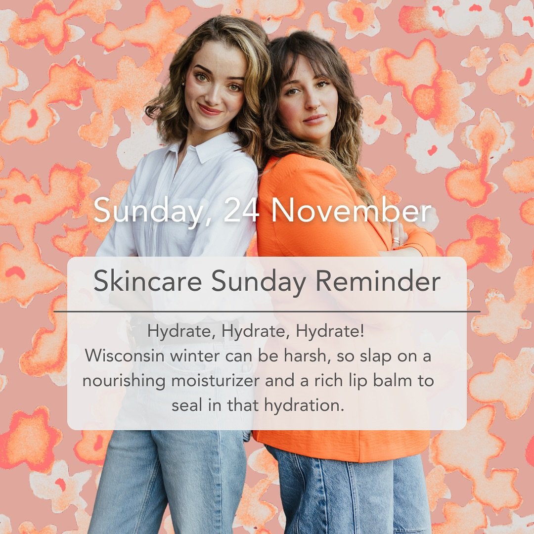 Hey, Wisconsin beauties! ✨

 Winter&rsquo;s coming in full force, but don&rsquo;t let that dry air get the best of your skin! Treat yourself to a relaxing skincare routine today and wake up glowing tomorrow.

Here&rsquo;s your Sunday self-care checkl