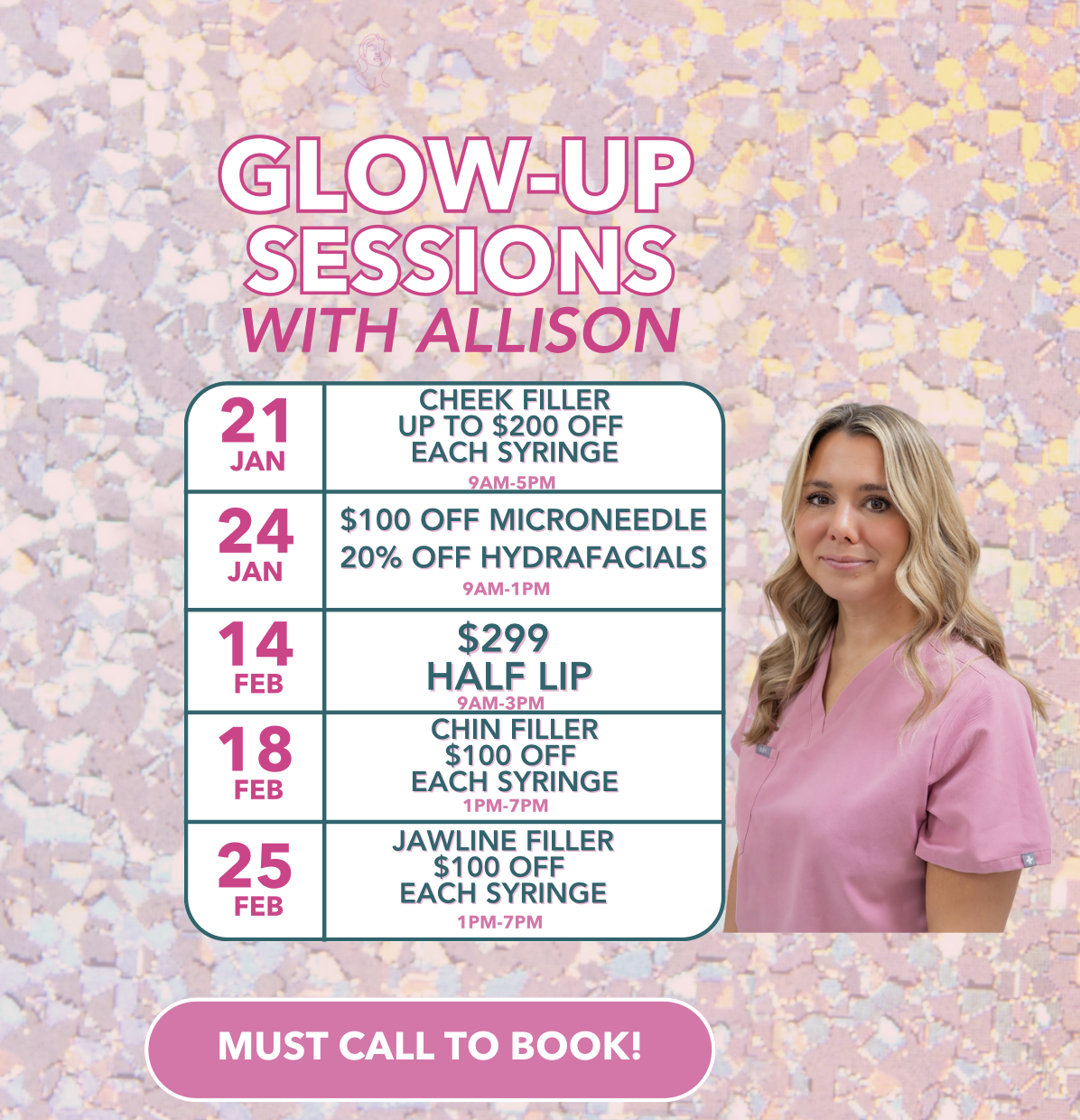 A promotional poster for skincare glow-up sessions with Allison, listing dates and discounts for various cosmetic treatments like cheek filler, microneedling, hydrafacials, lip enhancement, chin filler, and jawline filler.