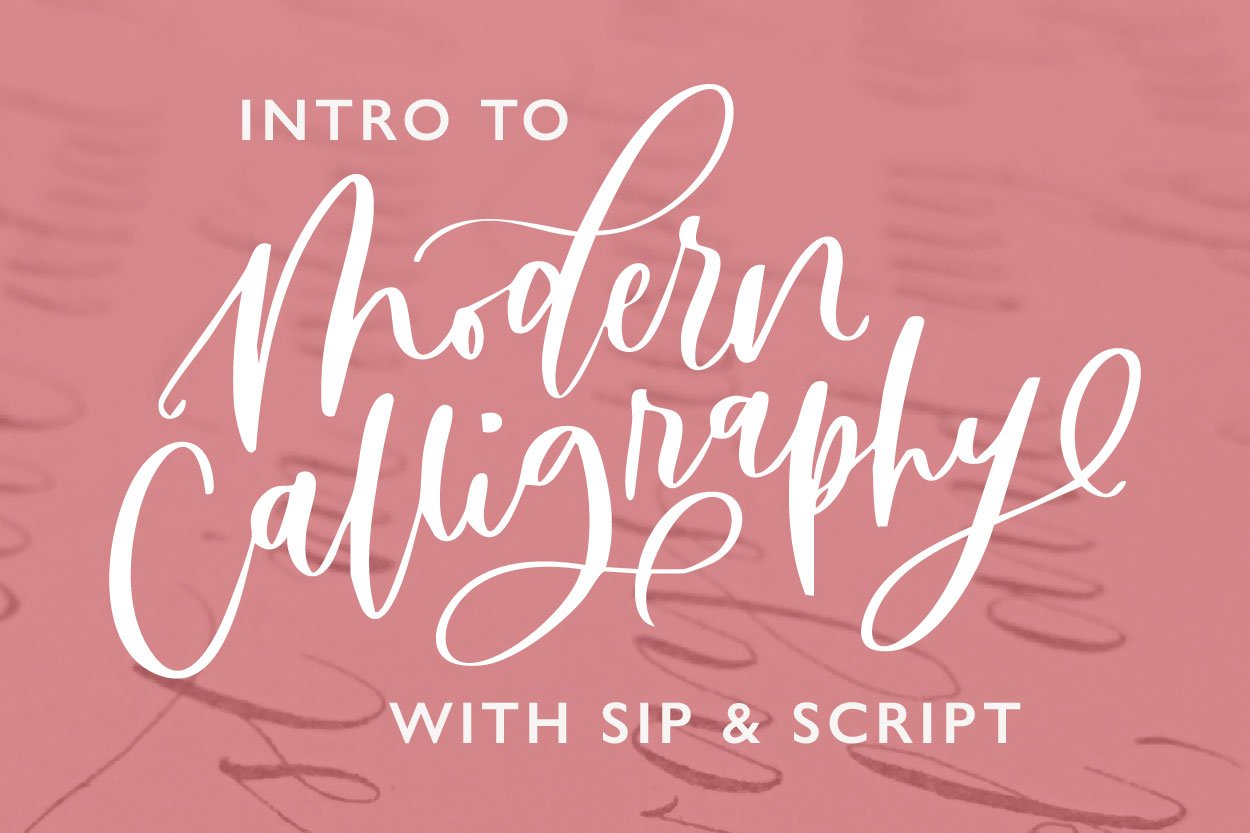 Sip & Script: Intro to Modern Calligraphy