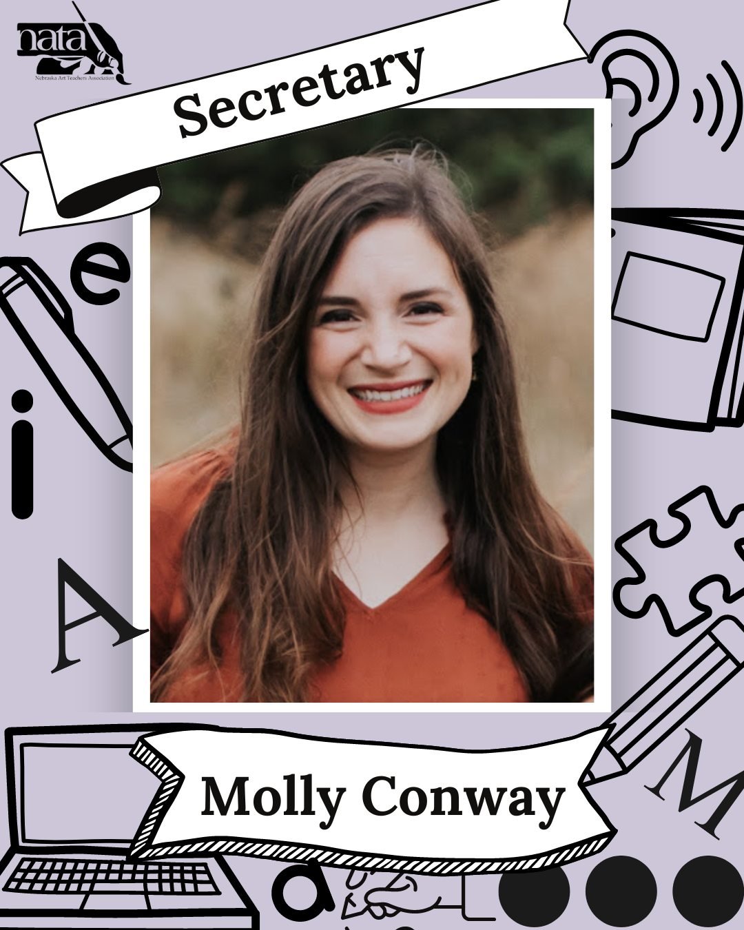We are excited to be welcoming Molly Conway as our secretary, serving on the executive committee on our sitting board!

&ldquo;Molly Conway is an art teacher at Skutt Catholic High School in Omaha enjoying her 15th year of teaching. She previously ta