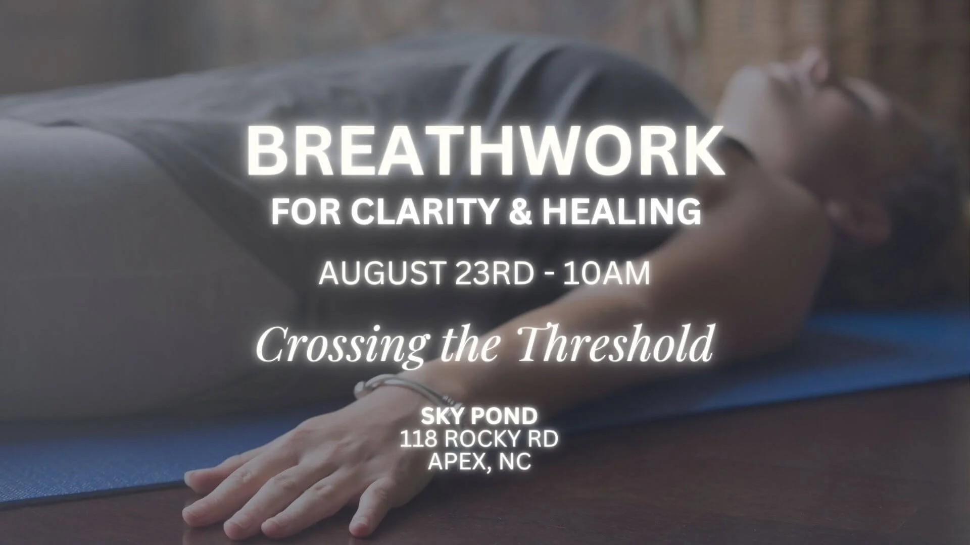 Healing Breathwork in Nature at Sky Pond, Apex, NC