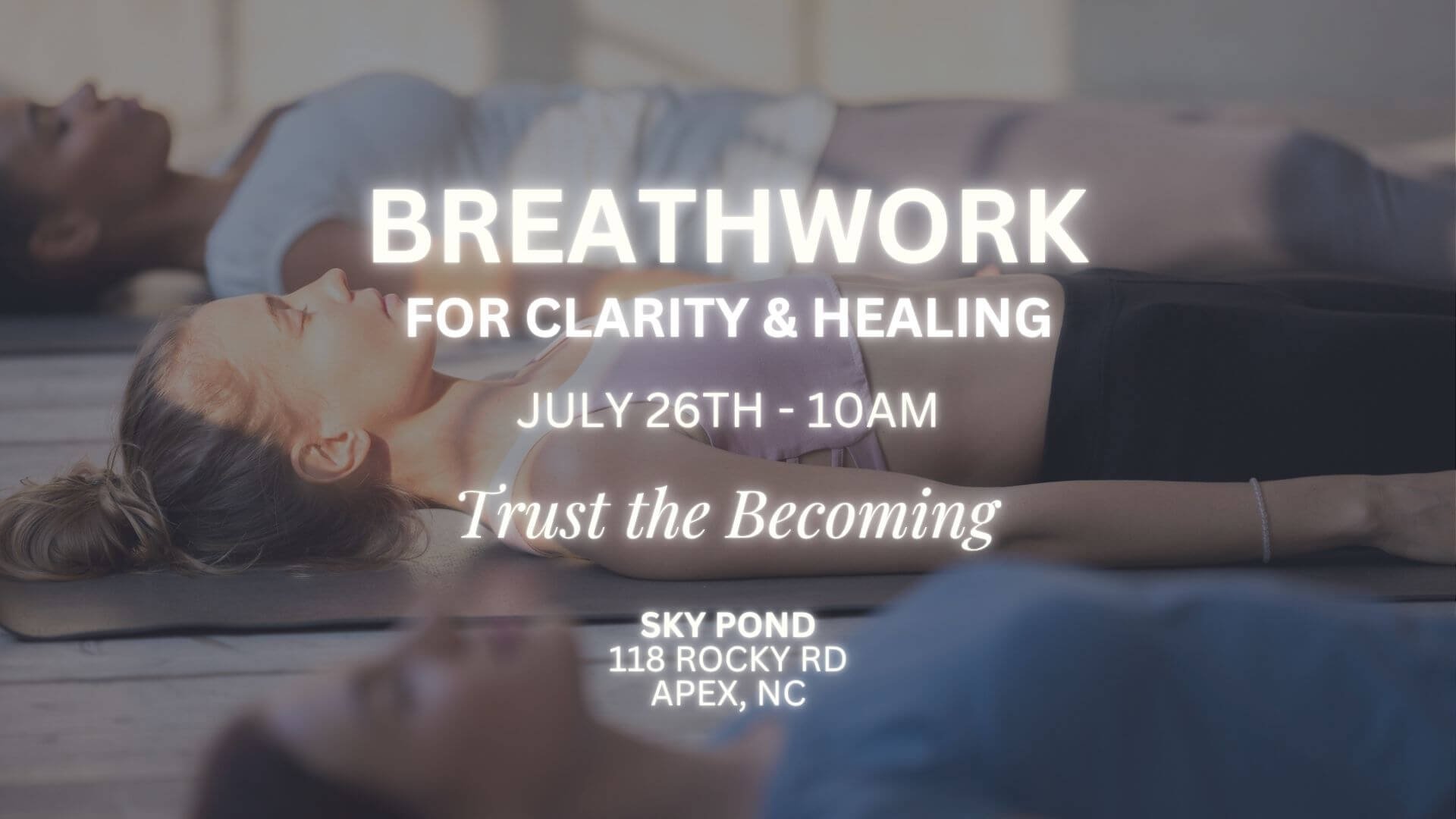 20260726-Transformational-Clarity-Breathwork-Apex-NC-t.jpg