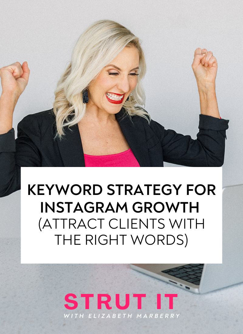 77: Keyword Strategy for Instagram Growth (Attract Clients with the Right Words)