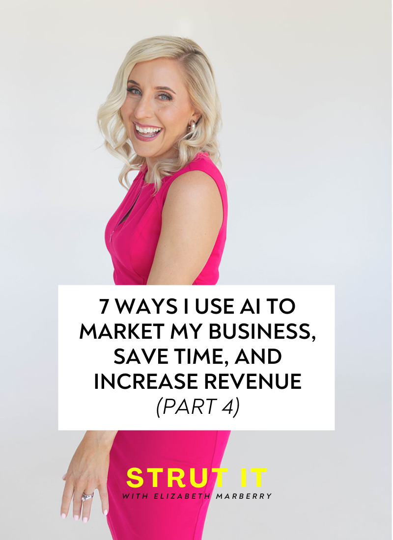 124:  7 Ways I Use AI to Market My Business, Save Time, and Increase Revenue (Part 4)