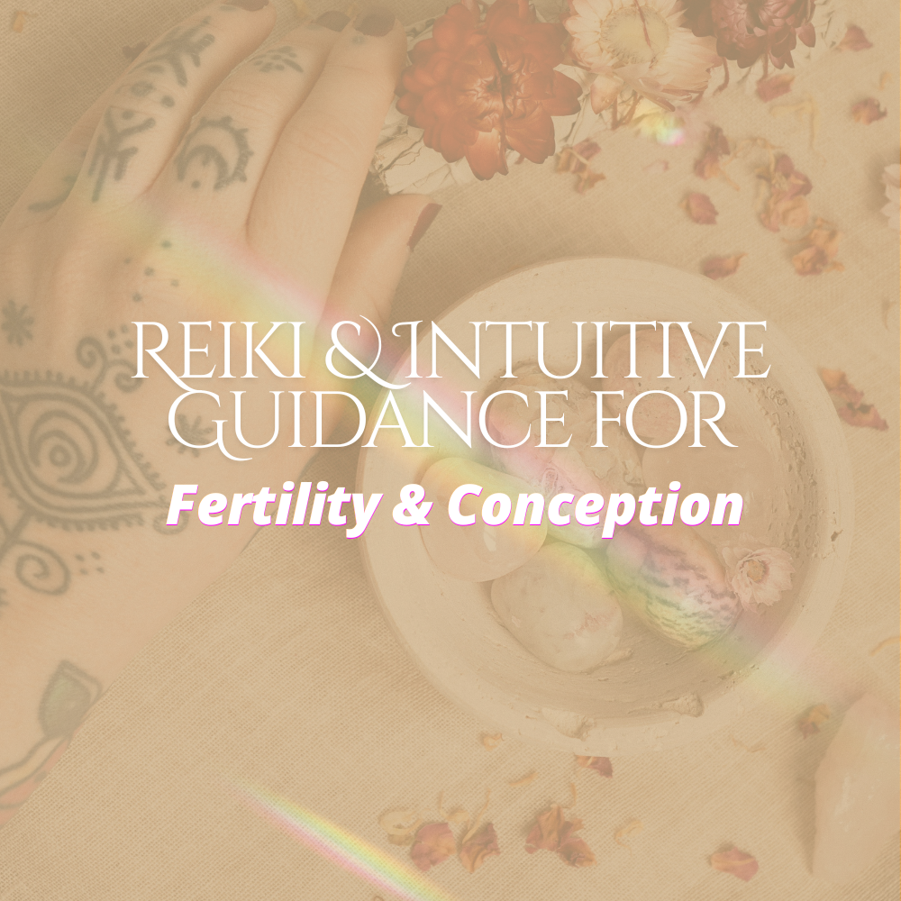 Reiki & Intuitive Reading for Fertility & Conception