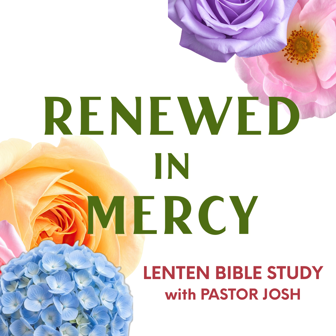 Lenten Bible Study with Pastor Josh
