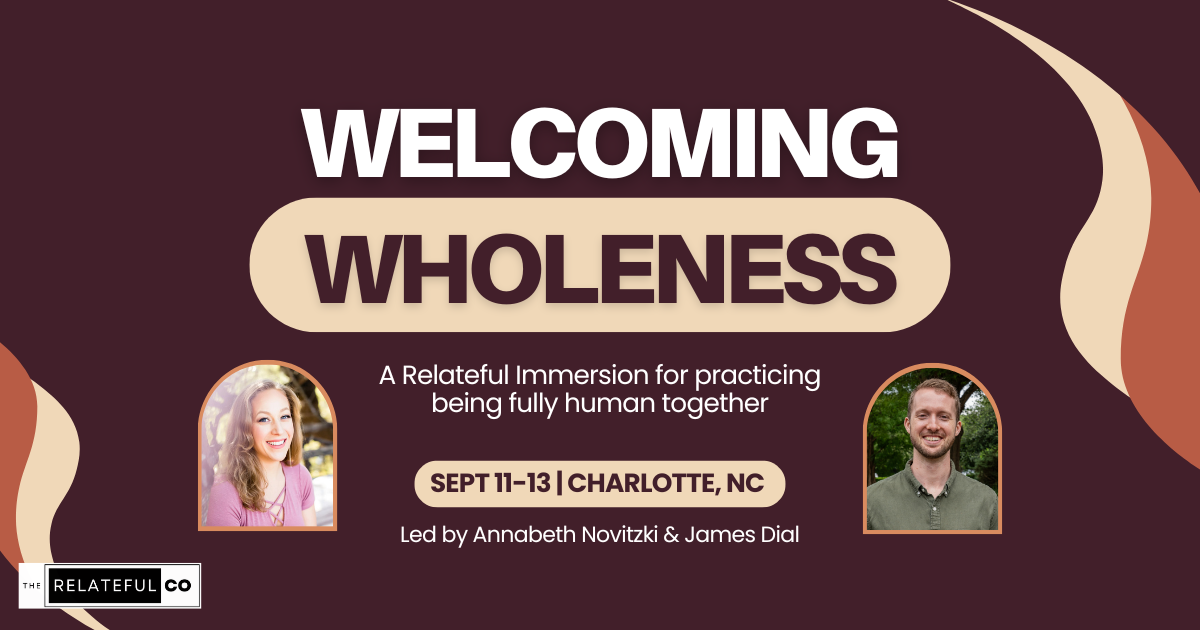 Welcoming Wholeness, A Relateful Immersion, September 2026