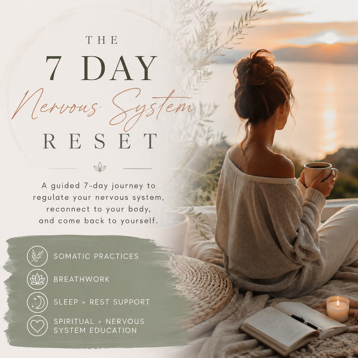 A woman sitting with a mug in hand, overlooking a sunset by a body of water, with a book and candle nearby, promoting a 7-day journey to reset the nervous system.