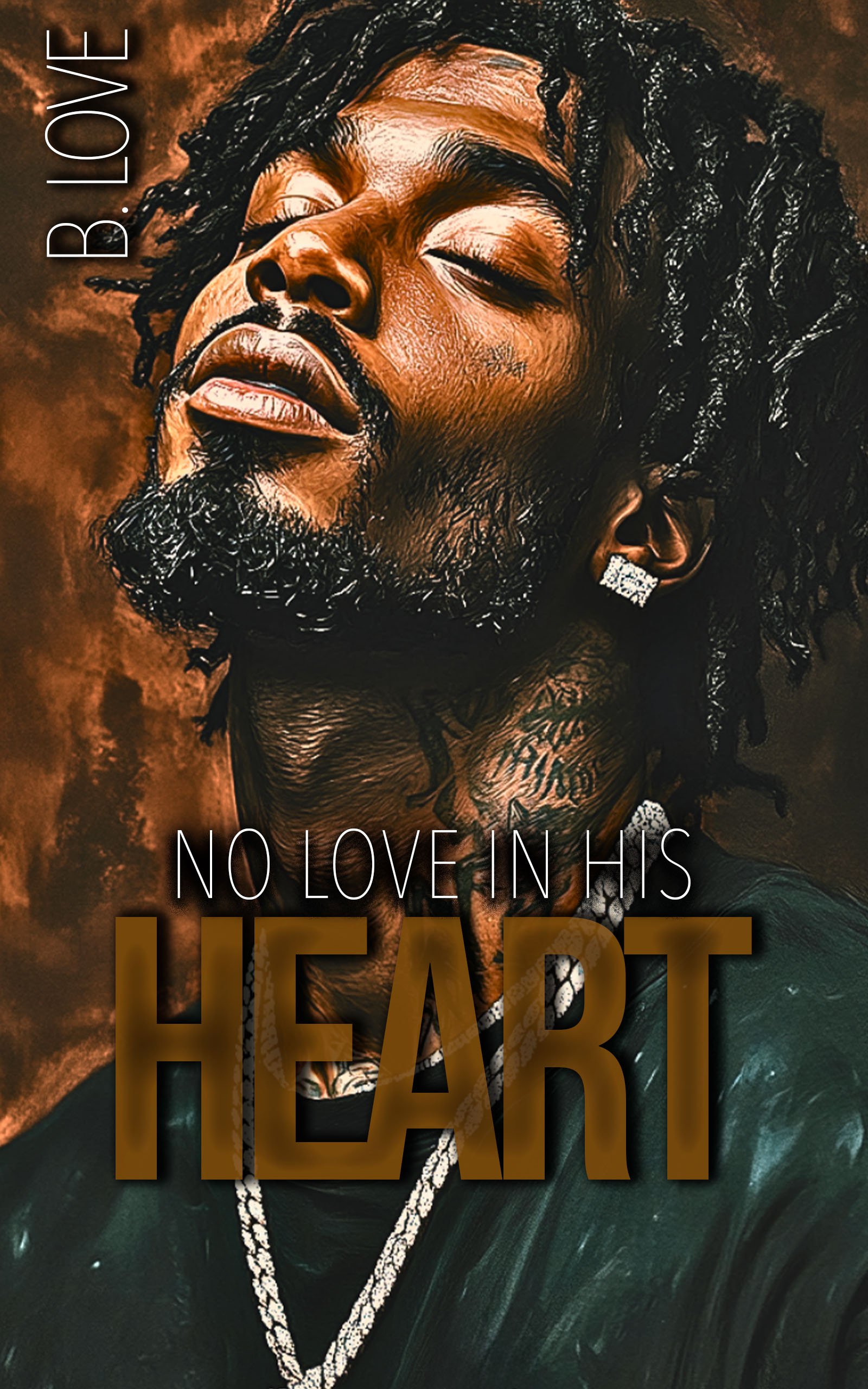 No Love in his Heart series
