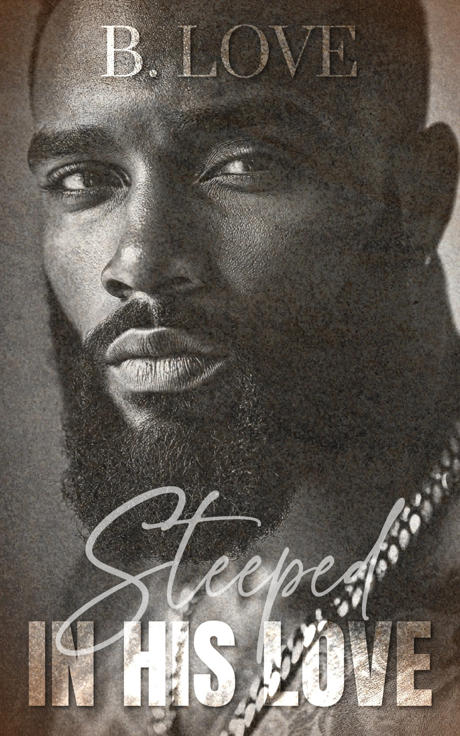 Steeped in his Love