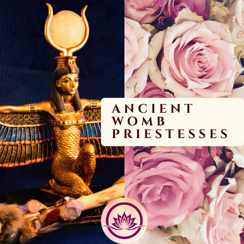 HISTORICAL WOMB PRIESTESSES