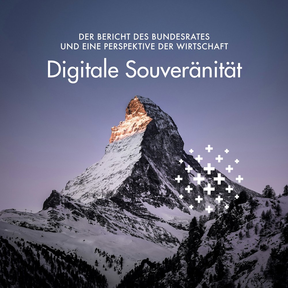 Digitale Souveränität: Der Bericht des Bundesrates und eine Perspektive der Wirtschaft