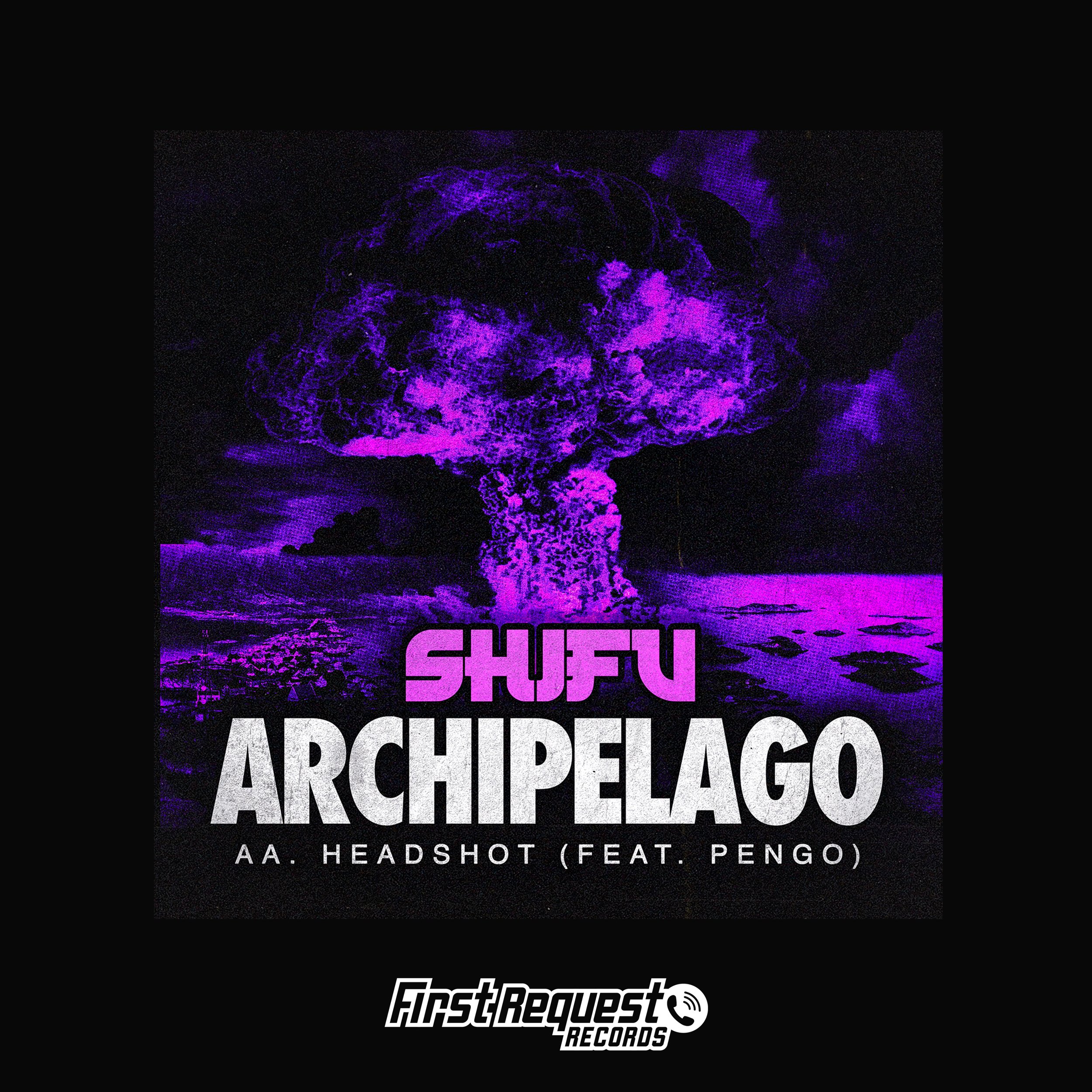 SHIFU - ARCHIPELAGO / HEADSHOT