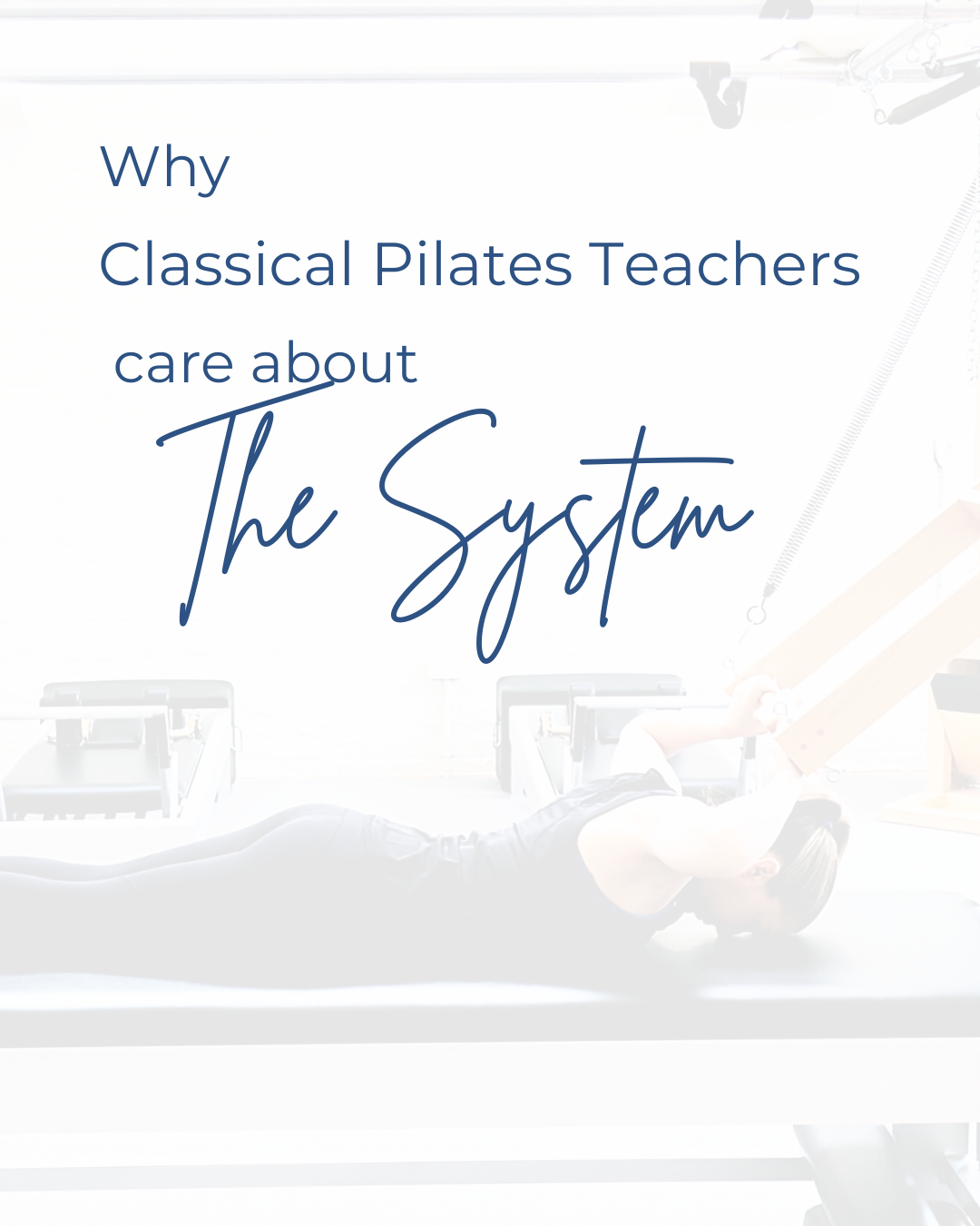 The Power of the Classical Pilates System